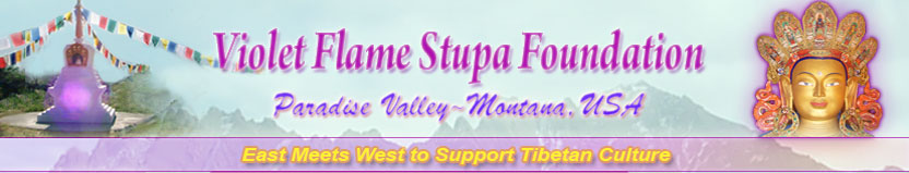 Violet Flame Stupa Foundation, Western Shambhalla, Montana U.S.A. - East Meets West to Support Tibetan Culture