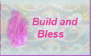 Build and blessing
